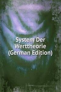 System Der Werttheorie (German Edition)