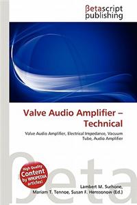 Valve Audio Amplifier - Technical