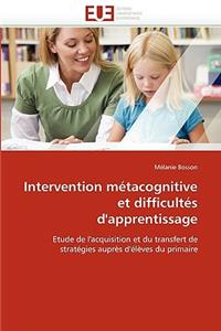 Intervention Métacognitive Et Difficultés d''apprentissage