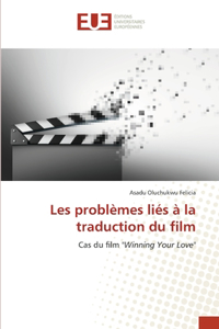 Les problèmes liés à la traduction du film