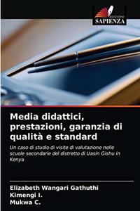 Media didattici, prestazioni, garanzia di qualità e standard