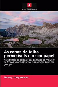 As zonas de falha permeáveis e o seu papel