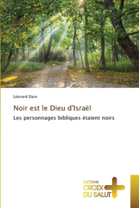 Noir est le Dieu d'Israël