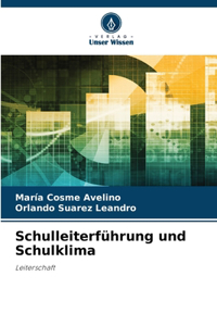 Schulleiterführung und Schulklima