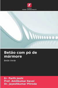 Betão com pó de mármore