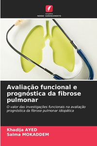 Avaliação funcional e prognóstica da fibrose pulmonar
