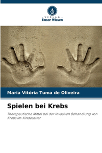 Spielen bei Krebs