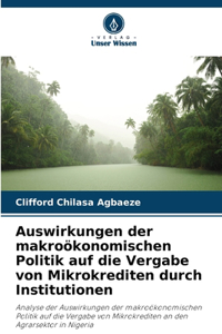 Auswirkungen der makroökonomischen Politik auf die Vergabe von Mikrokrediten durch Institutionen