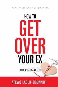 How To Get Over Your Ex