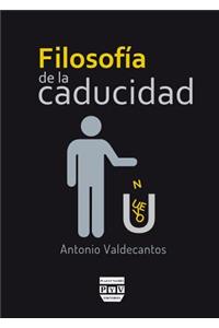 FilosofÃ­a de la Caducidad