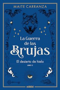 EL DESIERTO DE HIELO (NUEVA EDICION)