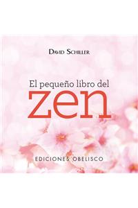 El Pequeno Libro del Zen