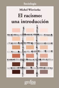 El racismo una introduccion/ The Racism An Introduction
