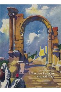 L'Arco Di Traiano a Leptis Magna