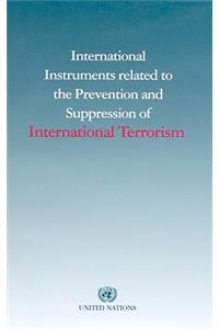 International Instruments Related to the Prevention and Suppression of International Terrorism