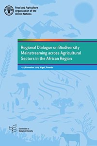 Regional dialogue on biodiversity mainstreaming across agricultural sectors in the African region