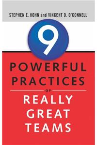 9 Powerful Practices Of Really Great Teams