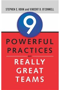 9 Powerful Practices Of Really Great Teams