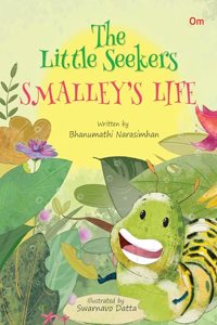 The Little Seekers Smalley's Life | English Short fiction Story with colourful picture book for kids & children | A heart warming tales of friendship and Bedtime illustrated Moral Stories |6-8 years |
