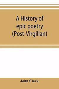 history of epic poetry (post-Virgilian)