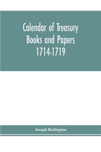 Calendar of treasury books and papers 1714-1719.