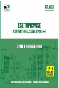 ESE 2024 - Civil Engineering ESE Topic-Wise Conventional Solved Paper - 1 - 2024/Edition