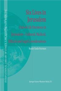 Six Lives in Jerusalem
