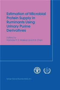 Estimation of Microbial Protein Supply in Ruminants Using Urinary Purine Derivatives