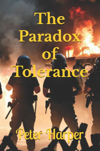 The Paradox of Tolerance