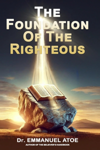 The foundation of the Righteous