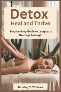 Detox, Heal, Thrive