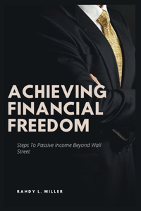 Achieving Financial Freedom