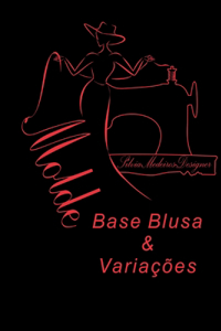 Construção Molde Base Blusa e Suas Variações