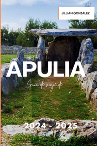 Guía de viaje de Apulia 2024-2025
