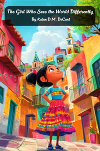 Girl Who Sees The World Differently