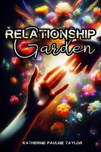 Relationship Garden