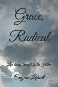Grace, Radical
