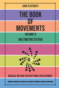 The Book of Movements / Volume 9 - Multimetric System