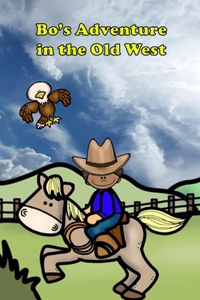 Bo's Adventure in the Old West
