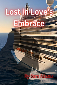 Lost in Love's Embrace