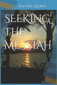 Seeking the Messiah