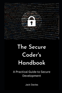 Secure Coder's Handbook