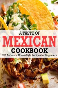 Taste Of Mexican Cookbook