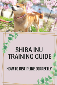 Shiba Inu Training Guide