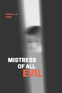 Mistress of All Evil