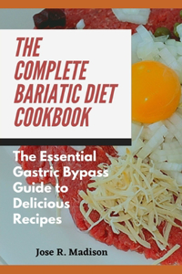 The Complete Bariatic Diet CookBook