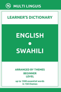 English-Swahili Learner's Dictionary (Arranged by Themes, Beginner Level)