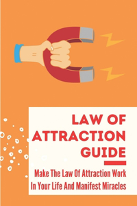 Law Of Attraction Guide