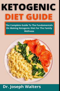 Ketogenic Diet Guide