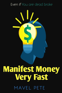Manifest Money Very Fast